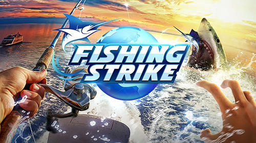 download Fishing strike apk